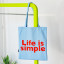 Helio Ferretti | Tote Bag | Life Is Simple | Light Blue